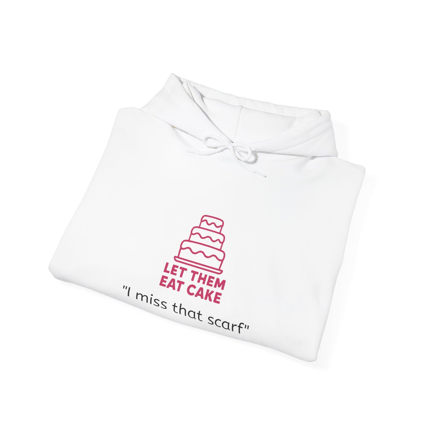 IMissThatScarf.com - Embroidered Hooded Sweatshirt #letthemeatcake (Unisex Heavy Blend™) - Limited Gavin Newsom Edition(™)