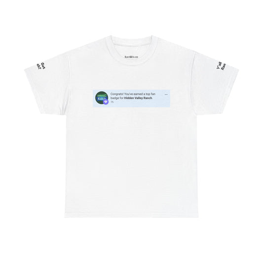 Y'all Got Ranch?   T-Shirt