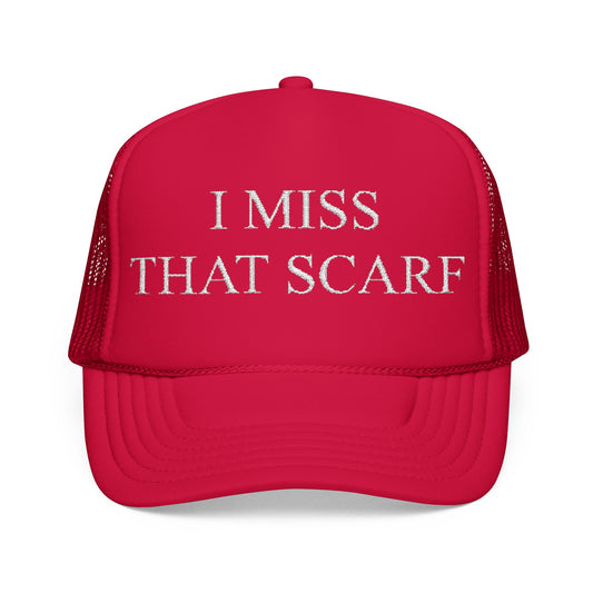 I Miss That Scarf GAVIN NEWSOM Foam Trucker Hat, Funny Hat, Gift for Him, Gift for Her, Casual Hat, Summer Accessory, Adjustable Cap